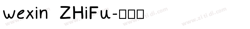 wexin  ZHiFu字体转换